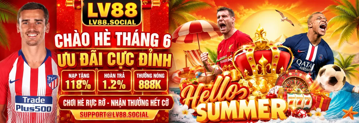banner chính thức lv88 - cập nhật tháng 6